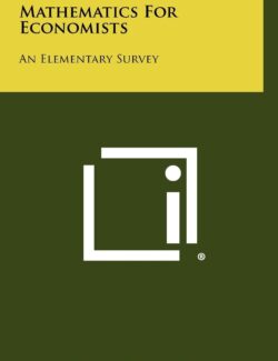 Mathematics for Economics: An Elementary Survey