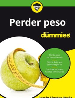 Perder Peso para Dummies – Ramón Sánchez Ocaña – 1ra Edición