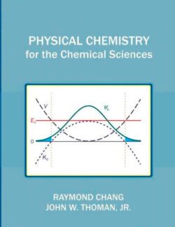Physical Chemistry for the Chemical Sciences