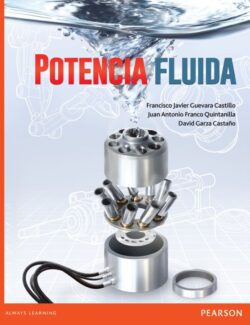 Potencia Fluida – Francisco Javier Guevara Castillo, Juan Antonio Franco Quintanilla, David Garza Castaño – 1ra Edición