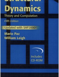 Structural Dynamics: Theory and Computation – Mario Paz, William Leigh – 5th Edition