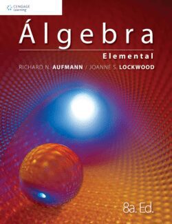 Álgebra Elemental – Richard N. Aufmann, Joanne S. Lockwood – 8va Edición