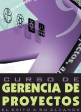 Curso de Gerencia de Proyectos – Humberto Fernández Faccini – 1ra Edición