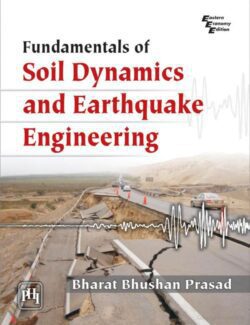 Fundamentals of Soil Dynamics and Earthquake Engineering