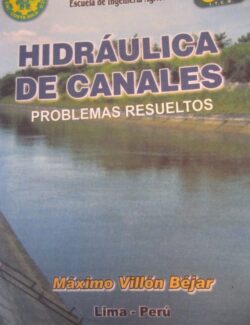 Hidráulica de Canales – Máximo Villón Béjar – 1ra Edición