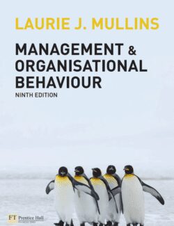 Management & Organisational Behaviour – Laurie J. Mullins – 9th Edition