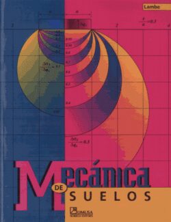 Mecánica de Suelos – T. William Lambe, Robert V. Whitman – 1ra Edición