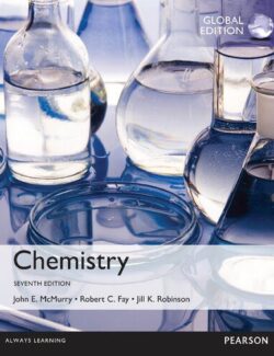 Chemistry – John McMurry, Robert C. Fay, Jill Kirsten Robinson – 7th Edition