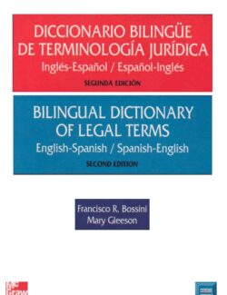 diccionario bilingue de terminologia juridica francisco r bossini mary gleeson 2da edicion