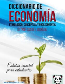 Diccionario de Economía: Etimológico. Conceptual y Procedimental