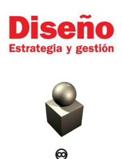 Diseño: Estrategia y Gestión – Reinaldo Leiro – 1ra Edición
