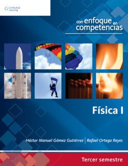 Física I – Héctor Manuel Gómez Gutiérrez, Rafael Ortega Reyes – 1ra Edición