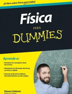 Física para Dummies – Steven Holzner – 1ra Edición