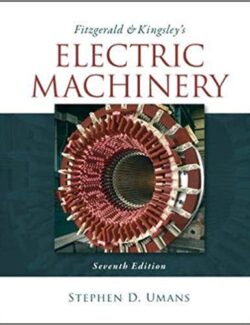 Fitzgerald & Kingsley’s Electric Machinery – Stephen D. Umans – 7th Edition