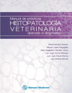 Manual de Prácticas Histopatología Veterinaria Aplicada a Diagnóstico
