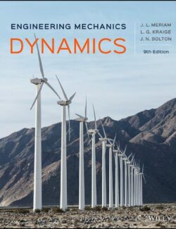 Mecánica Para Ingenieros: Dinámica – J. L. Meriam, L. G. Kraige, J. N. Bolton – 9na Edición