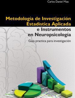 Metodología de Investigación: Estadística Aplicada e Instrumentos en Neuropsicología