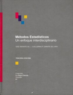 Métodos Estadísticos: Un Enfoque Interdisciplinario