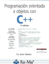 Programación Orientada a Objetos con C++ – Javier Ceballos Sierra – 5ta Edición