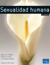 Sexualidad Humana – Spencer A. Rathus, Jeffrey S. Nevid, Lois Fichner-Rathus – 6ta Edición