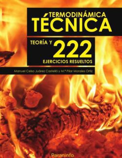 Termodinámica Técnica. Teoría y 222 Ejercicios Resueltos