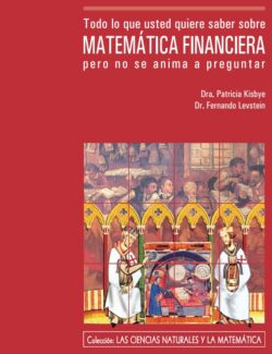 Todo lo que Usted Quiere Saber sobre Matemática Financiera pero No Se Anima a Preguntar