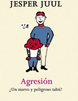 Agresión ¿Un Nuevo y Peligroso Tabú?