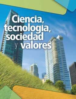 Ciencia. Tecnología. Sociedad y Valores
