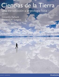 Ciencias de la Tierra: Una Introducción a la Geología Física