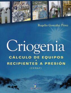 Criogenia: Cálculo de Equipos. Recipientes a Presión