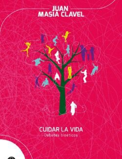 Cuidar la Vida: Debates Bioéticos