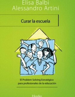 Curar la Escuela: El Problem Solving Estratégico para Profesionales de la Educación