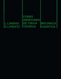 Curso Abreviado de Física Teórica: Vol1. Mecánica Cuántica