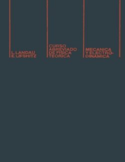 curso abreviado de fisica teorica mecanica y electrodinamica l landau e lifshitz 3ra edicion