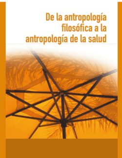 De la Antropología Filosófica a la Antropología de la Salud
