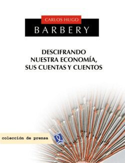 descifrando nuestra economia sus cuentas y cuentos carlos hugo barbery alpire 1ra edicion