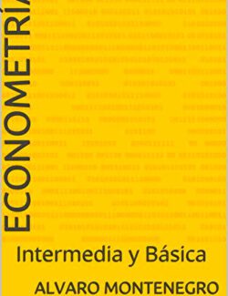 Econometría: Intermedia y Básica