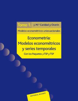 econometria modelos econometricos y series temporales tomo 1 jose m a caridad ocerin 1ra edicion
