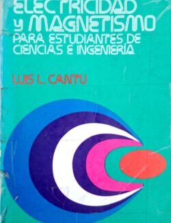 Electricidad y Magnetismo para Estudiantes de Ciencias e Ingeniería