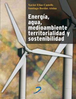 Energía. Agua. Medioambiente. Territorialidad y Sostenibilidad