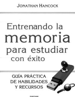 Entrenando a la Memoria para Estudiar con Éxito