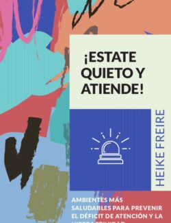 ¡Estate Quieto y Atiende!