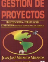 Gestión de Proyectos: Evaluación Financiera, Económica, Social y Ambiental – Juan José Miranda Miranda – 5ta Edición