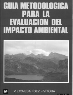 Guía Metodológica para la Evaluación del Impacto Ambiental