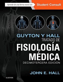 Guyton y Hall. Tratado de Fisiología Médica – John E. Hall – 14va Edición