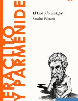 heraclito y parmenides el uno y lo multiple sandro palazzo 1ra edicion