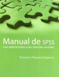 Manual de SPSS con Aplicaciones a las Ciencias Sociales