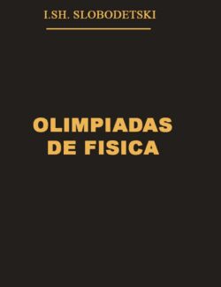 olimpiadas de fisica i sh slobodetski v a orlov 1ra edicion