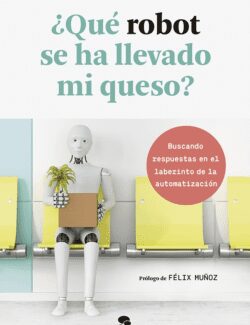 ¿Qué Robot Se Ha Llevado Mi Queso?