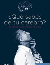 ¿Qué Sabes de tu Cerebro? – Francisco J. Rubia